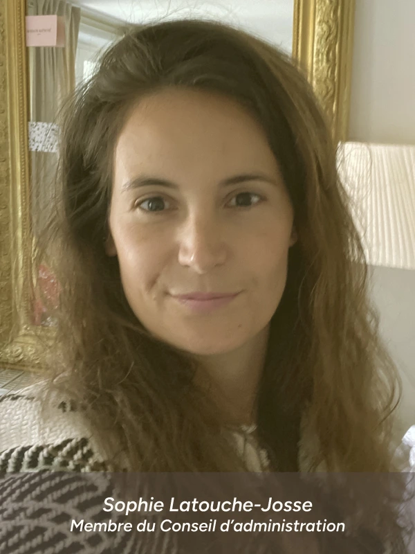 Sophie Latouche-Josse, Membre du conseil d'administration